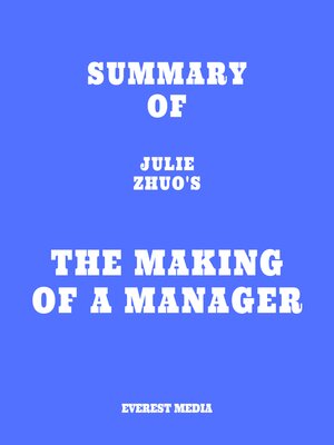 cover image of Summary of Julie Zhuo's the Making of a Manager